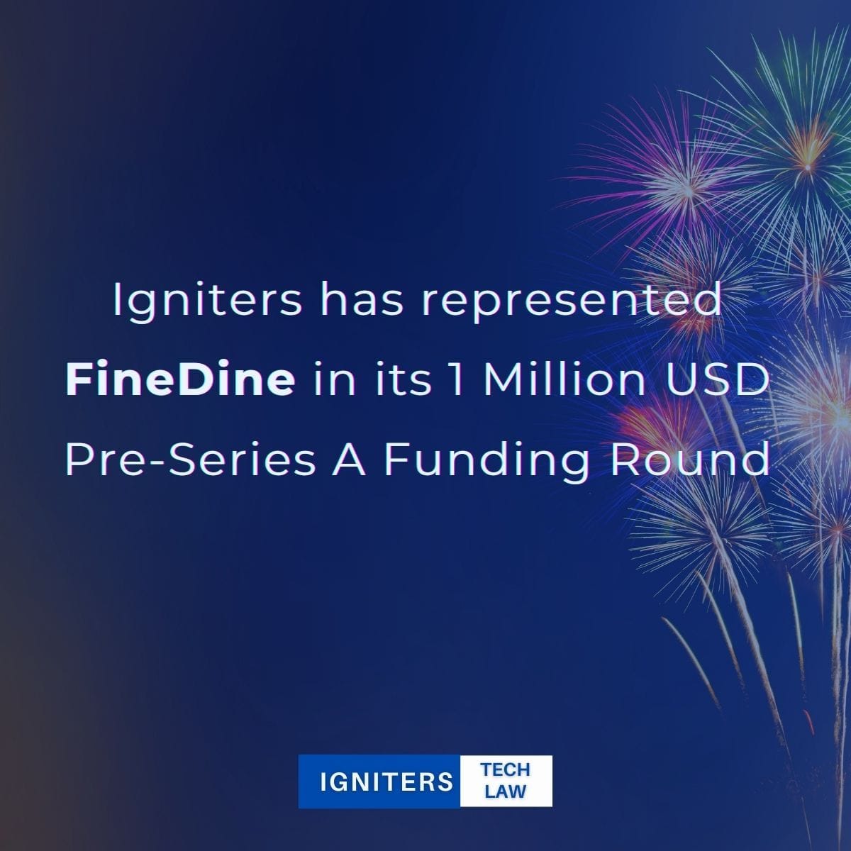 FineDine - Pre-Series A Investment Round | Igniters Tech Law
